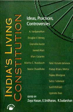 Orient India's Living Constitution: Ideas, Practices, Controversies